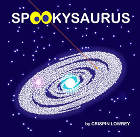 SPOOKYSAURUS by Crispin Lowrey